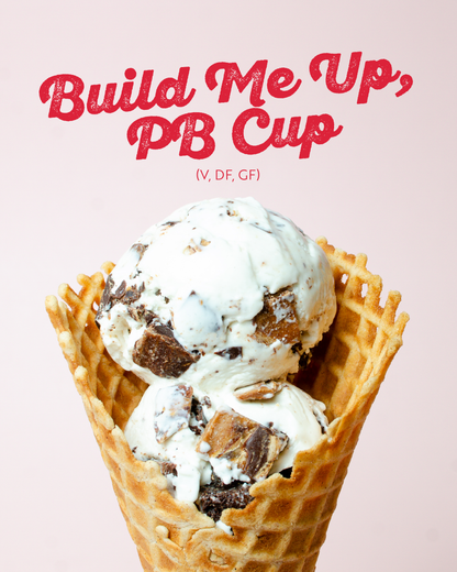 Build Me Up, PB Cup (V, DF, GF) | February Seasonal Flavor